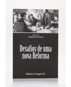 Desafios de Uma Nova Reforma | Idauro Campos Jr