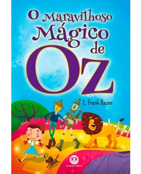 O Maravilhoso Mágico de Oz | L. Frank Baum 