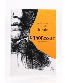 O Professor | Charlotte Brontë