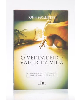 O Verdadeiro Valor da Vida |  John McAlister