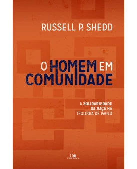 O Homem em comunidade | Russell P. Shedd