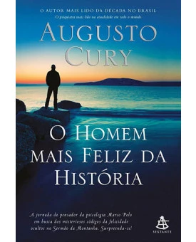 O Homem mais Feliz da História | Augusto Cury
