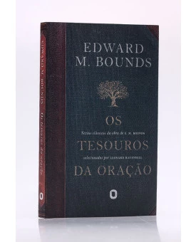 Os Tesouros da Oração | Edward M. Bounds