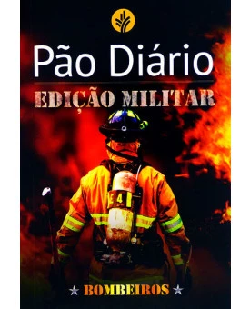 Pão Diário | Edição Militar | Bombeiro | Edição Bolso