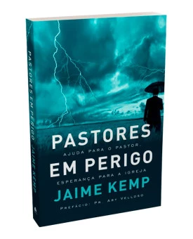 Pastores em Perigo | Jaime Kemp 