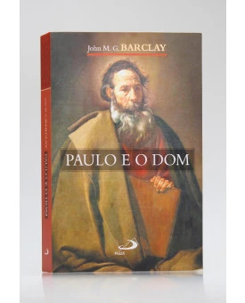 Paulo e o Dom | John M. G. Barclay