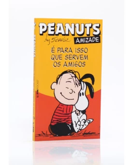 Peanuts | É Para Isso Que Servem os Amigos | Edição de Bolso | Charles M. Schulz