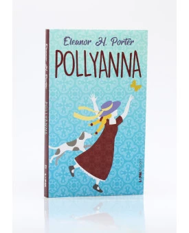 Pollyanna | Edição de Bolso | Eleanor H. Porter