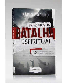 Princípios da Batalha Espiritual | Fábio Coelho