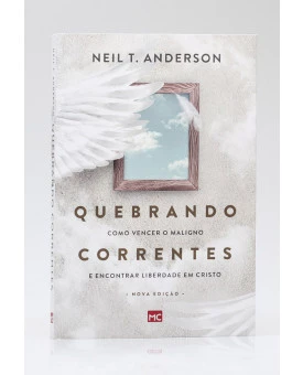 Quebrando Correntes | Neil T. Anderson