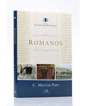 Série Comentário Expositivo | Romanos | C. Marvin Pate 