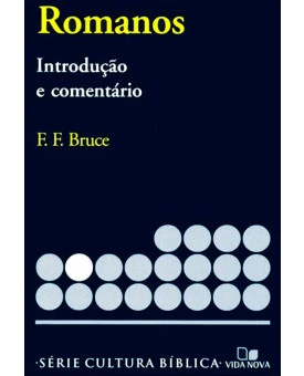 Romanos | Introdução e Comentário | F. F. Bruce