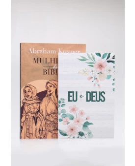 Kit Mulheres da Bíblia | Abraham Kuyper + Devocional Eu e Deus | Floral Branca | Filhas de Deus