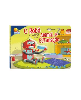 Aventuras Fantásticas II | O Robô Constrói um Animal de Estimação | Todolivro