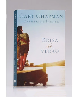 Brisa De Verão | Gary Chapman & Catherine Palmer