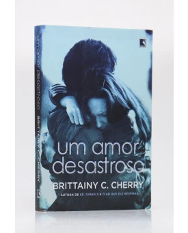 Um Amor Desastroso | Brittainy C. Cherry