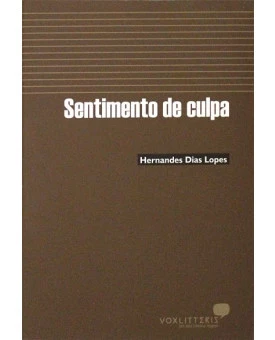 Sentimento De Culpa | Hernandes Dias Lopes
