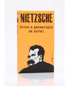 Sobre a Genealogia da Moral | Edição de Bolso | Nietzsche
