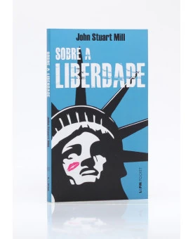 Sobre a Liberdade | Edição de Bolso | John Stuart Mill