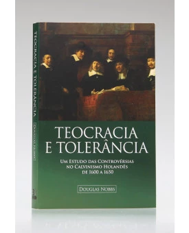 Teocracia e Tolerância | Douglas Nobbs