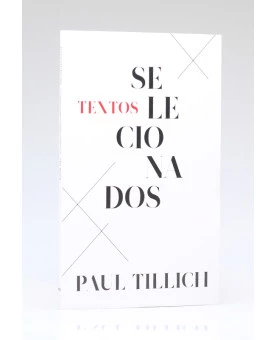 Textos Selecionados | Paul Tillich