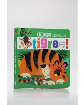 Cuidado Com o Tigre e Seus Amigos! | Ciranda Cultural