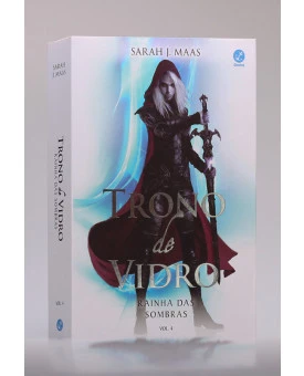 Trono de Vidro | Rainha das Sombras | Vol. 4 | Sarah J. Maas