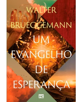 Um Evangelho de Esperança | Walter Brueggemann