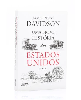 Uma Breve História dos Estados Unidos | James West Davidson