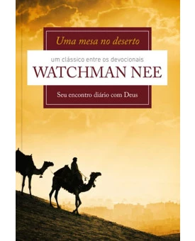 Uma Mesa No Deserto | Watchman Nee