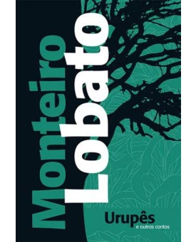 Urupês e Outro Contos | Monteiro Lobato 