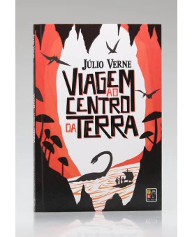 Viagem ao Centro da Terra | Júlio Verne | Pé da Letra