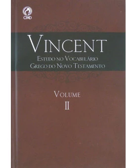  Vincent | Estudo Grego Do Novo Testamento | Volume II 