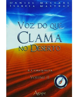 Voz Que Clama No Deserto | Vol.2 | Daniel Mastral e Isabela Mastral