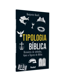 Tipologia Bíblica | Benjamin Keach
