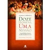 Livro Doze Homens, Uma Missão – Aramis De Barros