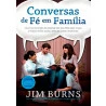 Conversas de Fé em Família | Jim Burns