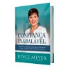 Confiança Inabalável | Joyce Meyer