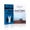 Kit 2 livros | Fé Em Prática: Oração Para os Dias Atuais + Fim dos Tempos | John Gill | Esperança em Tempos Ruins 