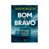 Bom e Bravo | David Powlison