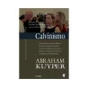Calvinismo | Kuyper Abraham