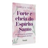 Forte e cheia do Espírito Santo | Isabelle S. Alves