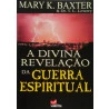 Livro A Divina Revelação Da Guerra Espiritual – Mary K. Baxter