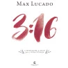 3:16 - A Mensagem de Deus para a Vida Eterna | Max Lucado
