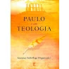 Paulo E Sua Teologia | Lourenço Stelio Rega
