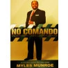 No Comando | Myles Munroe