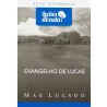 Série Lições De Vida |  Evangelho De Lucas | Max Lucado