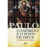 Paulo, O Espírito E O Povo De Deus | Gordon D. Fee 