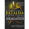 Entendendo A Batalha Espiritual E A Ação Dos Demônios | Ron Phillips 