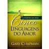 Livro A Essência Das Cinco Linguagens Do Amor – Gary Chapman